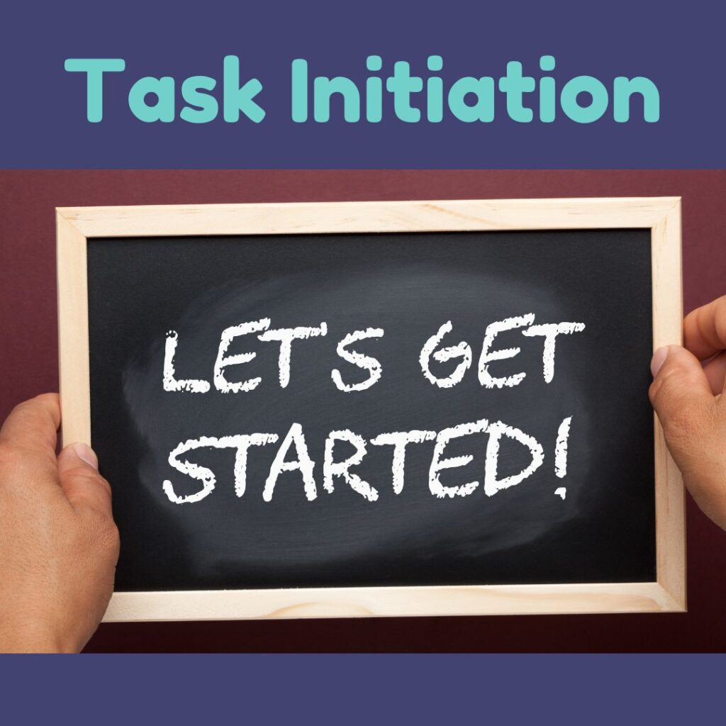 Some kids have difficulty with task initiation or getting started on an activity.